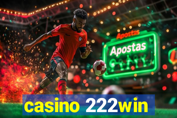 casino 222win